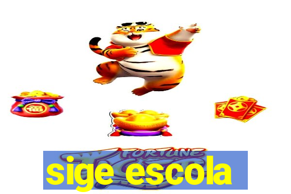 sige escola