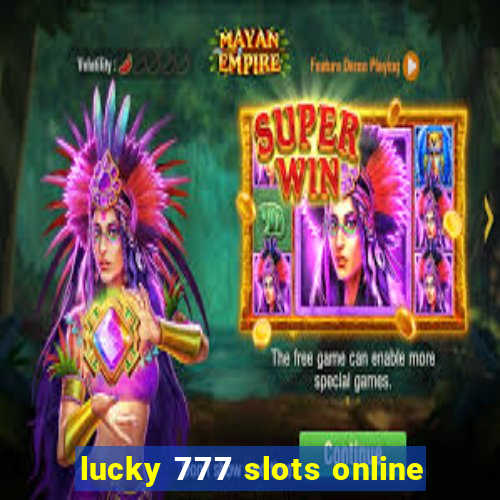 lucky 777 slots online