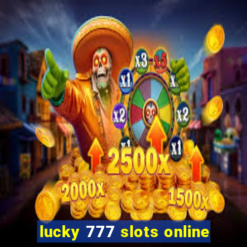 lucky 777 slots online