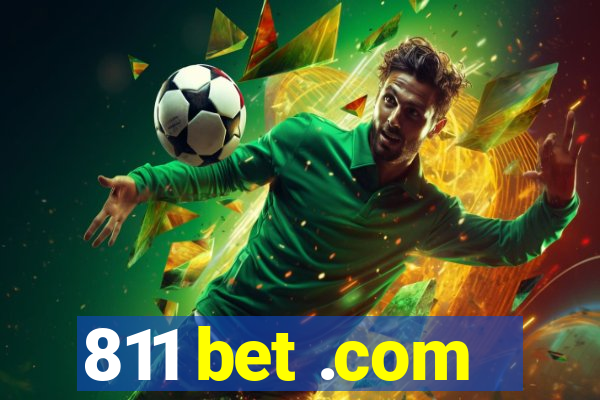 811 bet .com