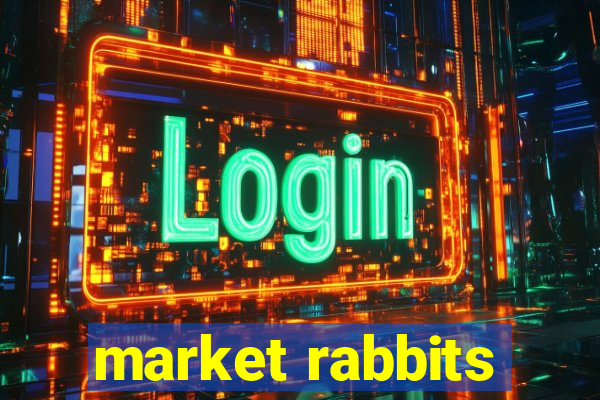 market rabbits