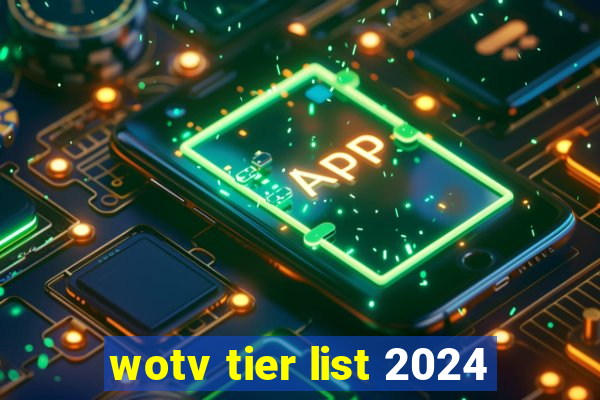 wotv tier list 2024