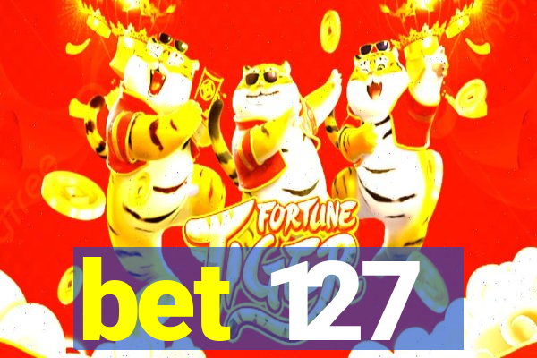 bet 127