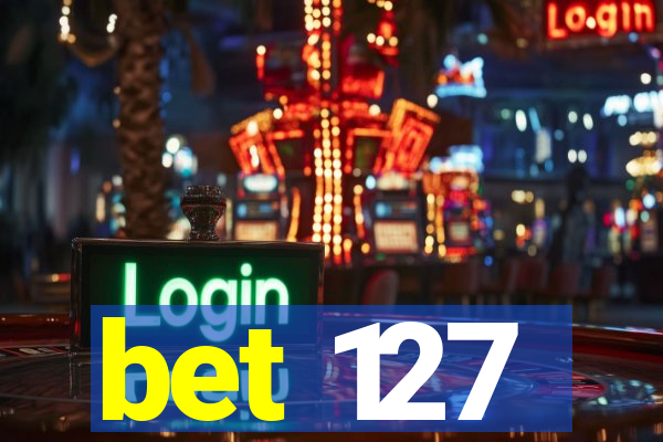 bet 127