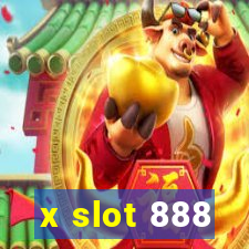 x slot 888