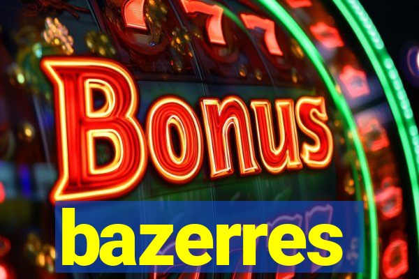 bazerres