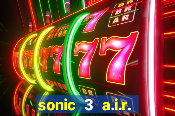 sonic 3 a.i.r. extra slot mighty