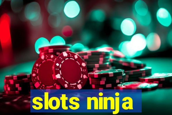 slots ninja