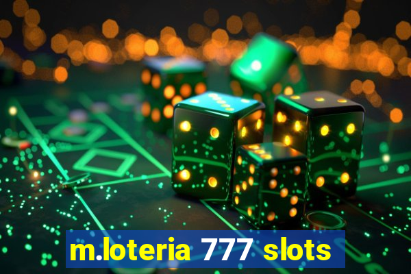 m.loteria 777 slots