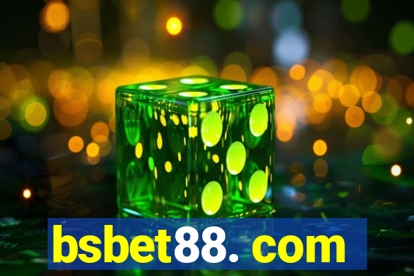 bsbet88. com