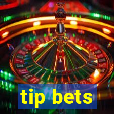 tip bets