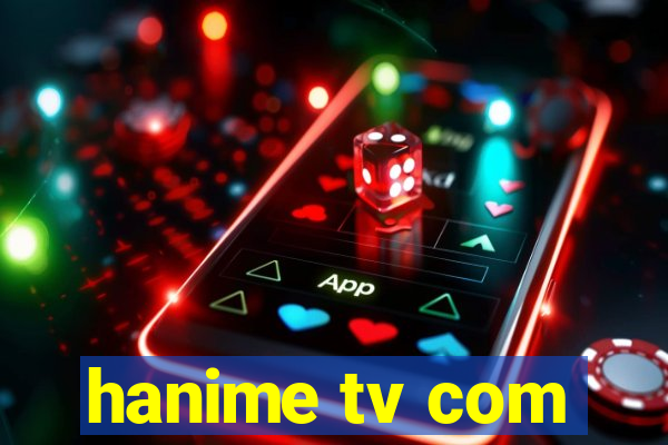 hanime tv com