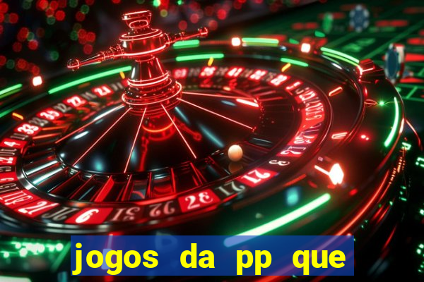 jogos da pp que pagam bem