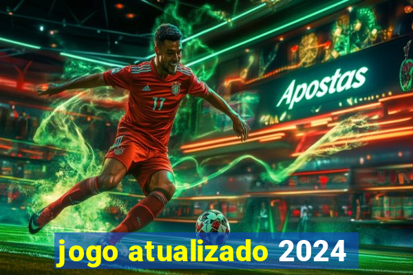 jogo atualizado 2024