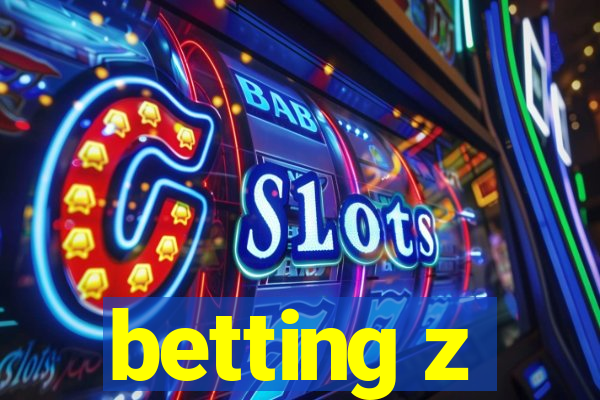 betting z