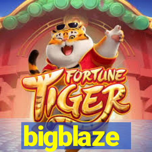 bigblaze