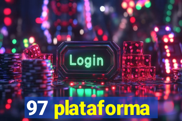 97 plataforma