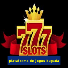 plataforma de jogos bugada