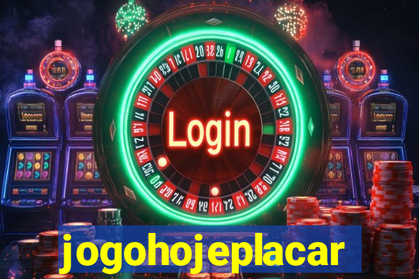 jogohojeplacar