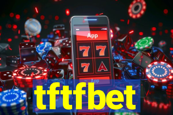 tftfbet