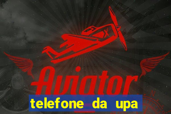 telefone da upa roberto santos