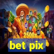 bet pix