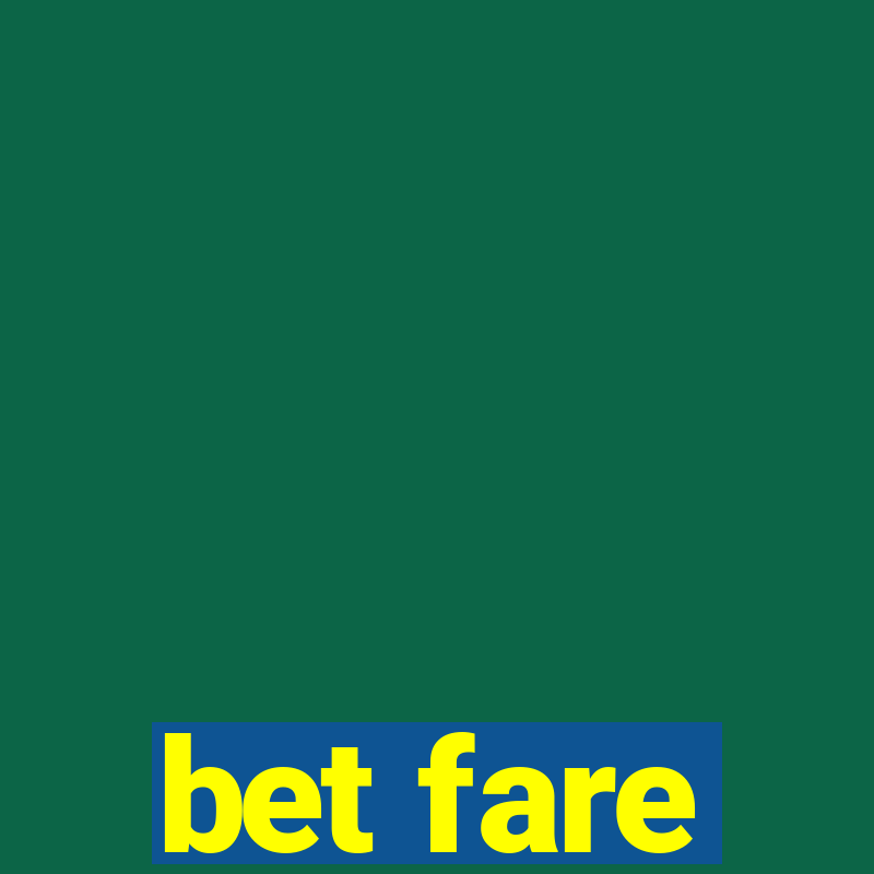 bet fare