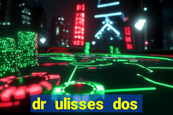 dr ulisses dos santos ortopedista