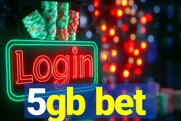 5gb bet