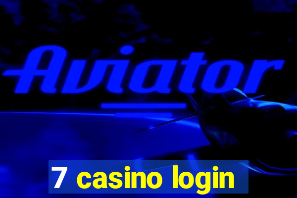 7 casino login