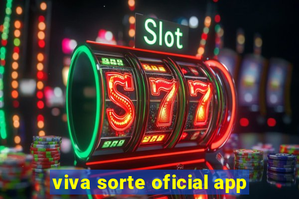 viva sorte oficial app