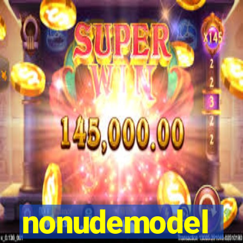 nonudemodel