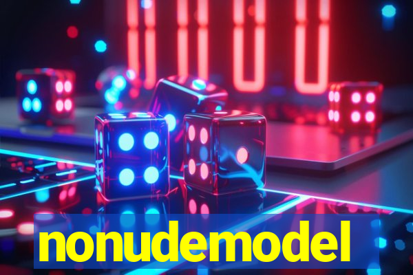 nonudemodel