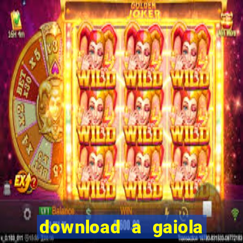 download a gaiola das loucas (1996 dublado)