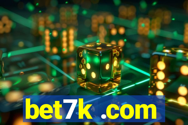 bet7k .com