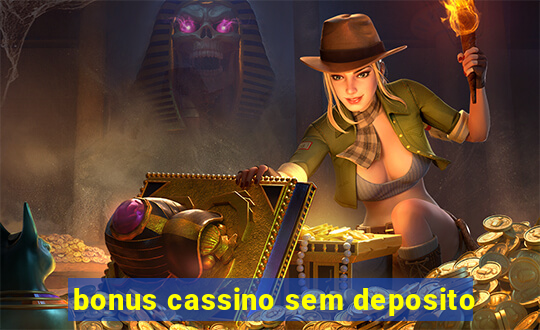 bonus cassino sem deposito