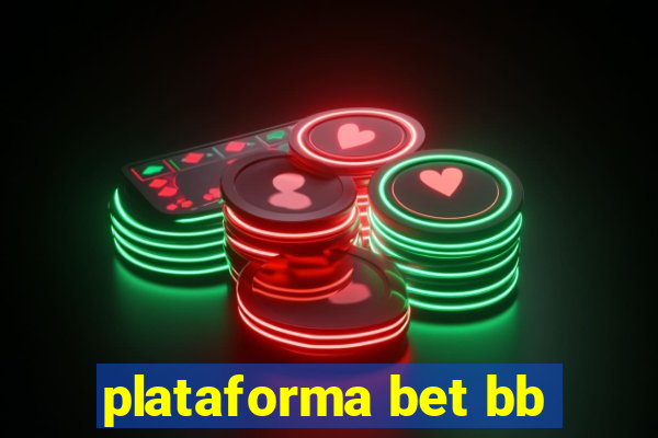 plataforma bet bb