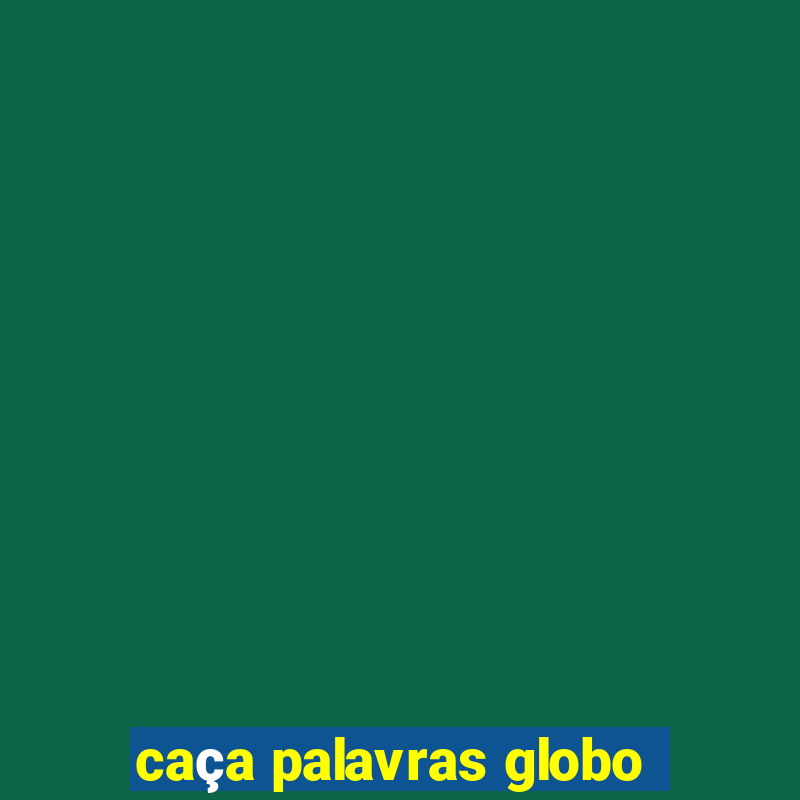 caça palavras globo