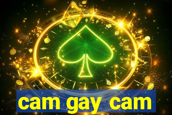 cam gay cam