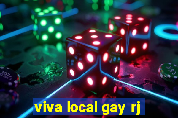 viva local gay rj