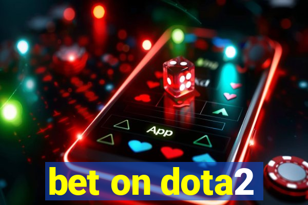 bet on dota2