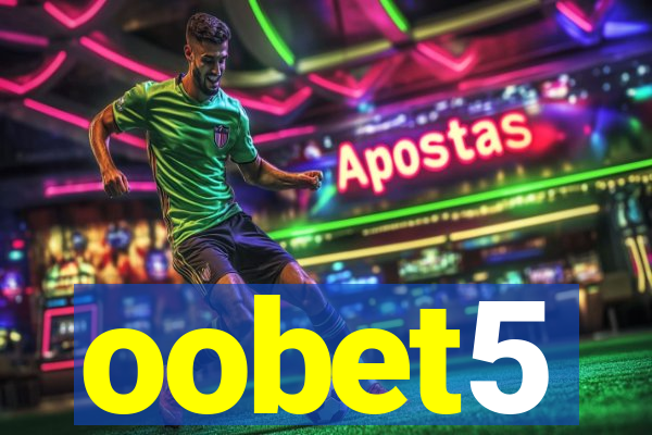 oobet5