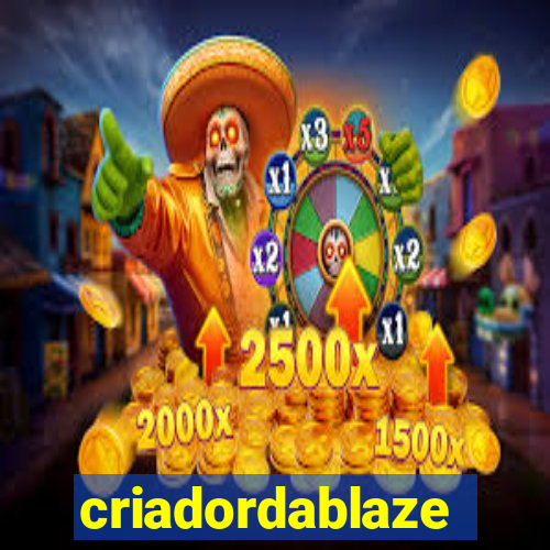 criadordablaze