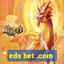 eds bet .com