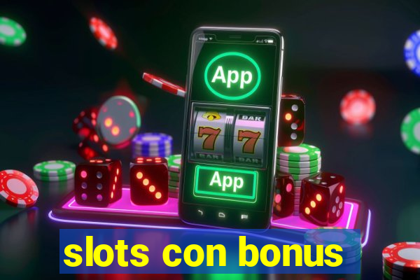 slots con bonus