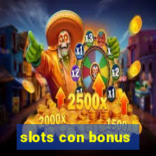 slots con bonus