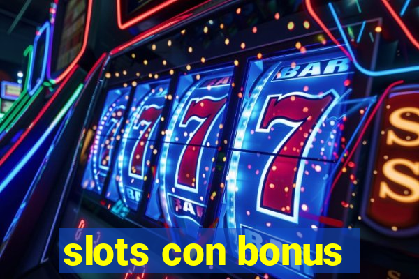 slots con bonus