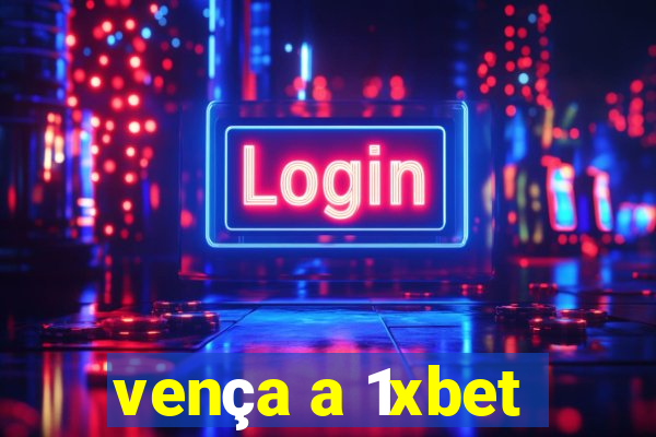 vença a 1xbet