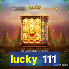 lucky 111