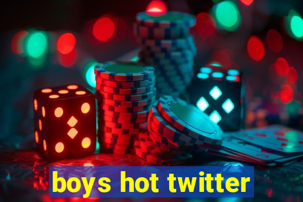 boys hot twitter